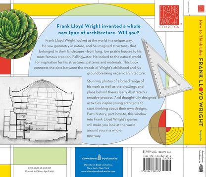 How to Think Like Frank Lloyd Wright