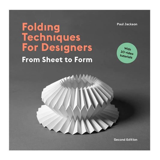 Folding Techniques for Designers: From Sheet to Form