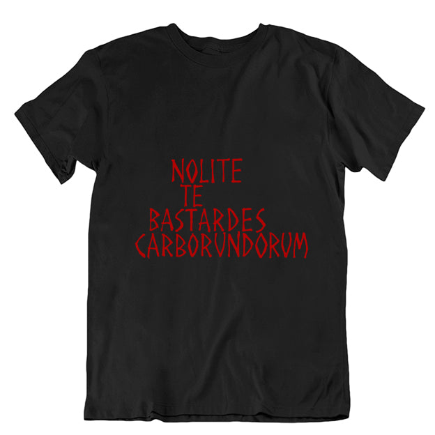 Nolite Te Bastardes Carborundorum T-Shirt