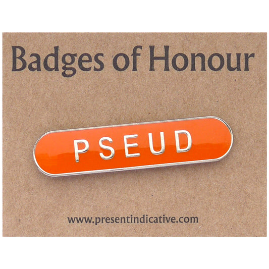 Pseud  - Badge of Honour