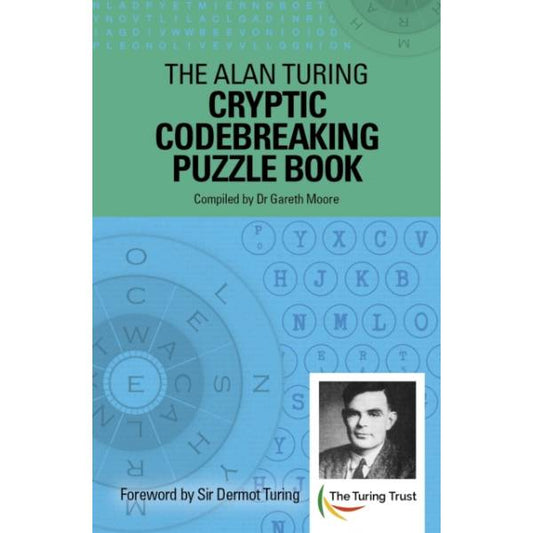 The Alan Turing Cryptic Codebreaking Puzzle Book