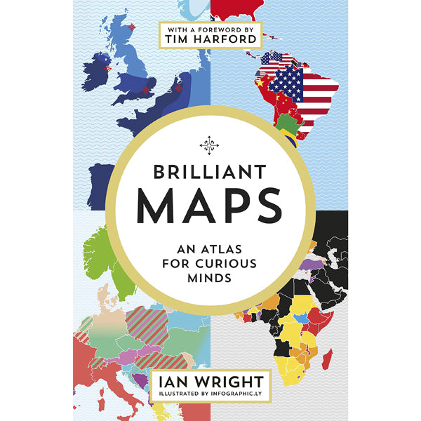 Brilliant Maps: An Atlas for Curious Minds